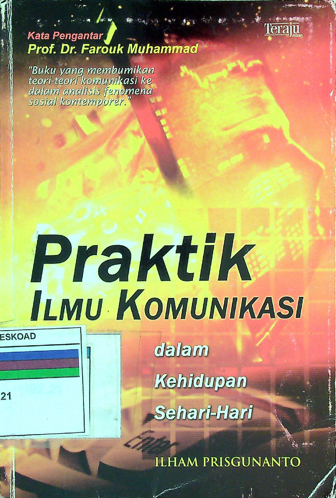Praktik Ilmu Komunikasi Dalam Kehidupan Sehari-Hari